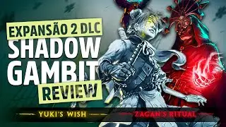 Shadow Gambit: The Cursed Crew - A &Uacute;LTIMA AVENTURA (DLC Zagan's Ritual e Yuki's Wish) An&aacute;lise/Review
