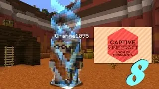 Captive Minecraft II, ep 8 (Minecraft Survival with Orange1095)