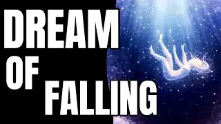Dream of Falling | Spiritual & Psychological Meaning #dreaminterpretation #dreammeaning