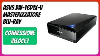 RECENSIONE (2025) : ASUS BW-16D1X-U Masterizzatore Blu-Ray. DETTAGLI ESSENZIALI