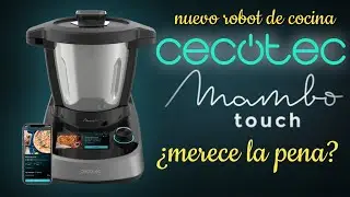 Nuevo robot de cocina Cecotec Mambo TOUCH + compacto.Presentación y análisis, ¿merece la pena?😉