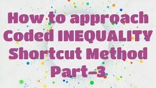 Shortcut Trick || Coded INEQUALITY || Best approach to solve || IBPS PO || RRB PO