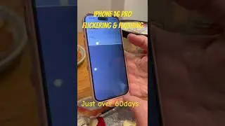 iPhone 16 Pro screen flickering or flashing it only just over 60days