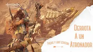 LA MEJOR FORMA DE LOOTEAR UN ATRONADOR - Horizon Forbidden West
