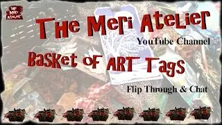 Basket of Tags, Flip & Chat