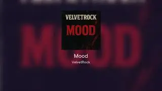 VelvetRock - Mood (Official Visualizer)