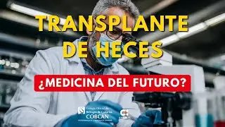 Trasplante de heces: ¿El fin de los antibióticos y las superbacterias?