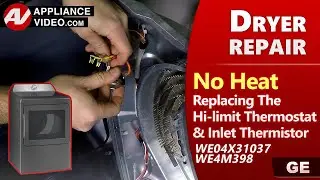 Dryer with Hi Limit Thermistor issues - Diagnostic & Repair by Factory Authorized Technician