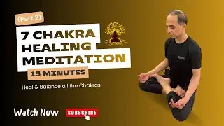 15 Minute Chakra Meditation &ndash; Heal & Balance 7 Chakras | Powerful Guided Meditation (Part 2) #loa