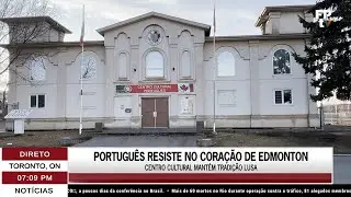 Reportagem Portugu&ecirc;s Resiste no Cora&ccedil;&atilde;o de Edmonton | FPTV - Jornal da Noite