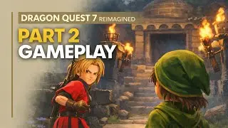 Прохождение игры Dragon Quest VII Reimagined на Xbox Series X в разрешении 4K, часть 2.