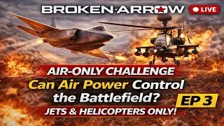 Broken Arrow Live | EP 3 Air-Only Challenge &mdash; Can Air Power Control the Battlefield?