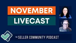 Seller Community Podcast November Livecast