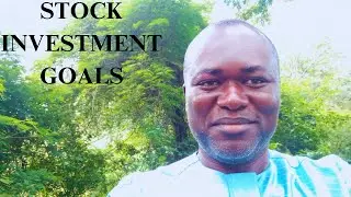 How to Set and Achieve Stock Investment Goals