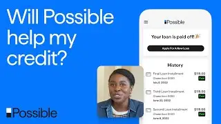 Do Possible Loans Help Build Credit History? What to Know About Credit Reporting | Possible Finance