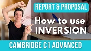 Cambridge C1 Advanced Report & Proposal - Grammar Inversion