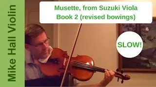 Musette - from Suzuki Viola Book 2, revised bowings, a slow play-along