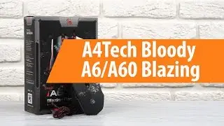 Распаковка A4Tech Bloody A6/A60 Blazing / Unboxing A4Tech Bloody A6/A60 Blazing