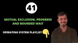 Critical Section Problem in Operating System | Mutual Exclusion | Progress | Bounded wait | Deadlock