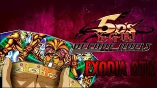 Yu-Gi-Oh 5D's Decade Duel Plus: Exodia OTK Demonstration