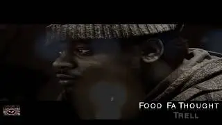 (Grind Tyme Films) Food Fa Thought Trell
