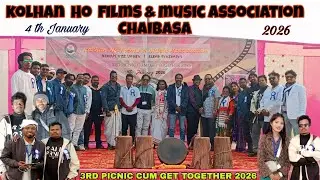 Kolhan Ho films & music Association Chaibasa 3RD Picnic 04/01/2026