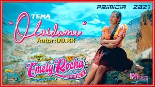 EMELY ROCHA - olvidame [OFICIAL 2021] MAGIC STUDIOS Bolivia ᴴᴰ