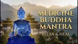 Relax Zen Tibetan Buddhist Music｜Medicine Buddha Mantra｜Monk Chanting｜Peace｜Destress｜Healing