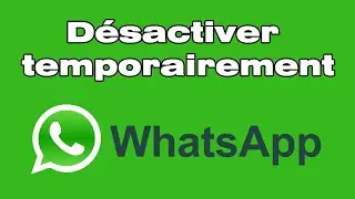 Comment d&eacute;sactiver WhatsApp sans le supprimer, se deconnecter sur WhatsApp temporairement