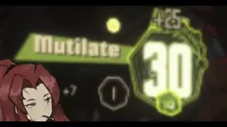 Mutilate is just dollar store onrush (Limbus Company) volume warning kinda
