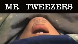 Mr Tweezers