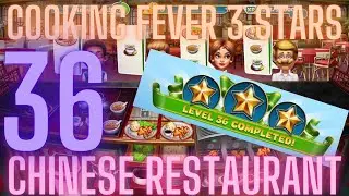 Cooking Fever 3 Stars: Chinese Restaurant - Level 36 - Audio Playthrough