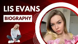 Lis Evans Biography | Lis Evans Hot Video | Lis Evans Tiktok