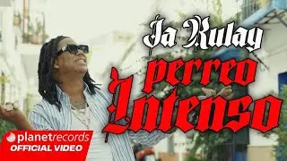 JA RULAY ❌ PERREO INTENSO (Oficial V&iacute;deo)