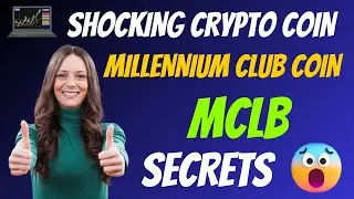 Shocking Millennium Club Coin Coin MCLB Secrets | Cryptocurrency New Crypto Token Facts