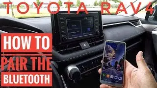 2019 - 2021 Toyota Rav4 - How to Pair the Bluetooth to your Phone