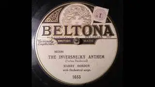 Harry Gordon - The Inversnecky Anthem (1930)