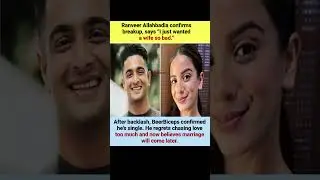 Ranveer Allahbadia Confirms Breakup💔 &ldquo;I Just Wanted a Wife So Bad&rdquo; #BeerBiceps #Breakup