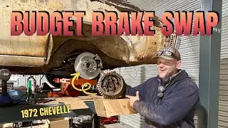 Budget Disc Brake Swap Goes Wrong | $2500 Chevelle Reality Check