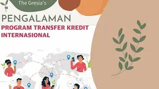 Pengalaman Ikut International Credit Transfer KEMDIKBUD RI 2021 - Sebuah Testimoni