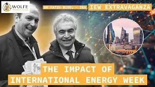 The impact of International Energy Week on global energy | S1EP30