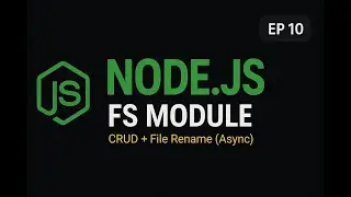 FS Module in Node js (Async) | Node JS Tutorial | Node JS Course 