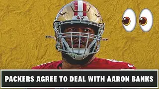 Packers make BIG move with deal for Aaron Banks