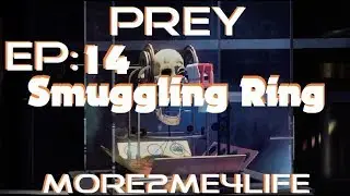 Smuggling Ring-Prey Lat's Play Ep. 14
