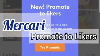 Mercari's Promote to Likers. A new feature to help you run your business!