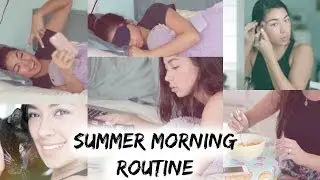Summer Morning Routine | 2014
