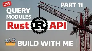 Rust Graph Query Modules | PART 11