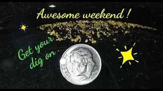 Awesome weekend prospecting.