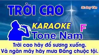 Trời Cao Karaoke Tone Nam (St: Duy Tân) - Trời cao hãy đổ sương xuống, và ngàn mây....