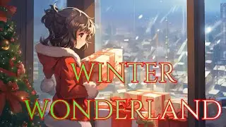 Nightcore - Winter Wonderland (Selena Gomez & The Scene)